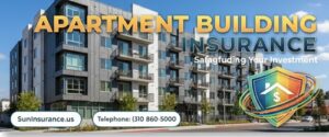 Apartment Building Insurance in California