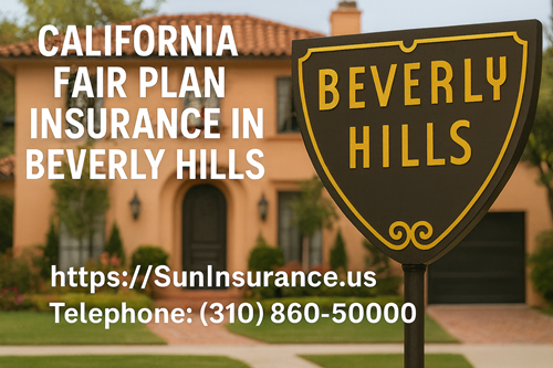 California fair plan insurance in Beverly Hills