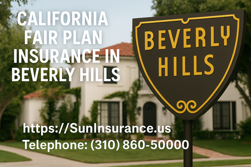 California fair plan insurance in Beverly Hills