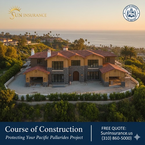 Course of Construction insurance in Pacific Palisades