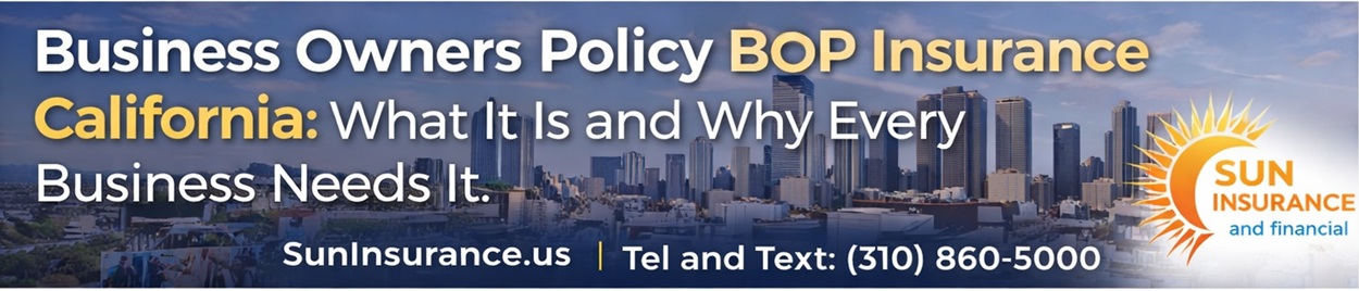 BOP Insurance California banner for business protection in Irvine, Santa Ana, Pasadena, Glendale, Malibu, Torrance, Long Beach, and surrounding Southern California cities