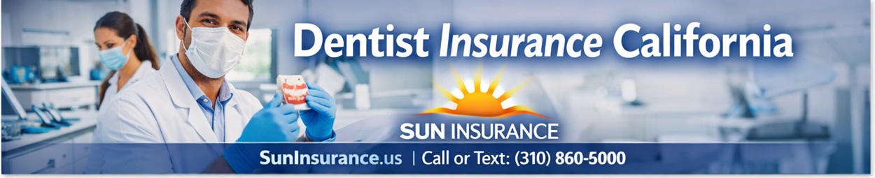 Dental practice insurance California for dentists and clinics in Pasadena, Glendale, Pomona, San Bernardino, Riverside, and inland Southern California cities