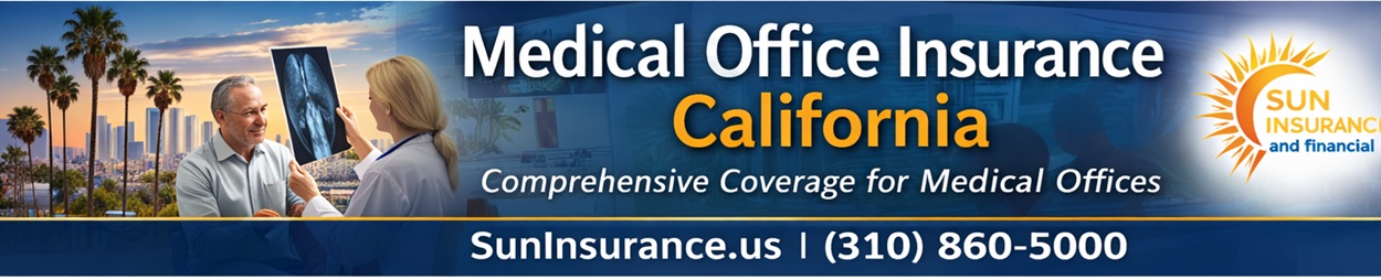 Medical office insurance California for healthcare providers in Irvine, Santa Ana, Malibu, Torrance, Long Beach, and coastal Southern California communities