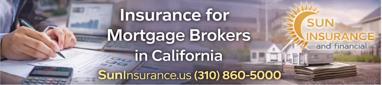 Insurance for Mortgage Brokers in California Mortgage broker liability insurance in California including Pasadena, Glendale, Torrance, Long Beach, and Pomona